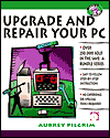 Book Upgrade and Repair Your PC (Save a Bundle Series) free