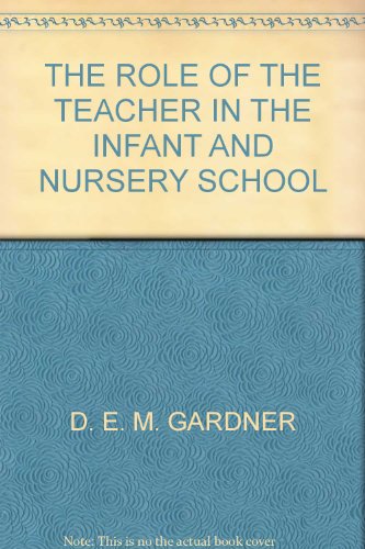 Book Role of the Teacher in the Infant & Nursery School free