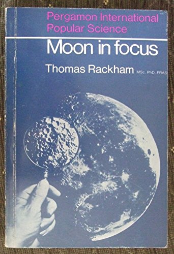 Book Moon In Focus (pergamon International Popular Science) free
