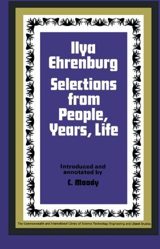 Book Ilya Ehrenburg: Selections from People, Years, Life (The Commonwealth and international library. Pergamon Oxford Russian series) free