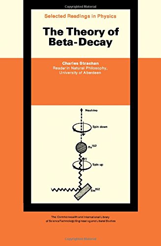 Book The Theory of Beta-Decay [Selected Readings in Physics] free