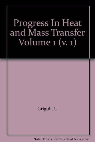 Book Progress In Heat And Mass Transfer Volume 1 (v. 1) free