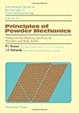 Book Principles of powder mechanics;: Essays on the packing and flow of powders and bulk solids (International series of monographs in chemical engineering) free