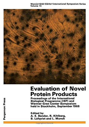 Book Evaluation of novel protein products;: Proceedings of the International Biological Programme (IBP) and Wenner-Gren Center Symposium (Wenner-Gren Center international symposium series) free