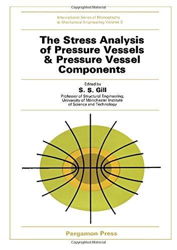 Book The Stress analysis of pressure vessels and pressure vessel components (International series of monographs in mechanical engineering) free