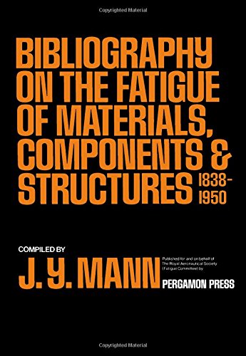 Book Bibliography on the fatigue of materials, components, and structures (v. 1) free