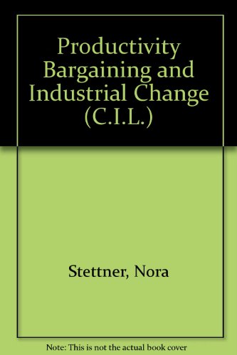 Book Productivity Bargaining And Industrial Change free