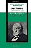 Book Men Of Physics, Lord Rayleigh, The Man And His Work free