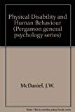 Book Physical disability and human behavior, (Pergamon general psychology series) free