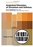 Book Analytical chemistry of zirconium and hafnium, (International series of monographs in analytical chemistry, v. 40) free
