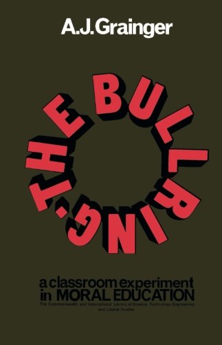 Book The Bullring: A Classroom Experiment in Moral Education free