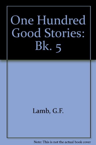 Book One Hundred Good Stories: Bk. 5 free