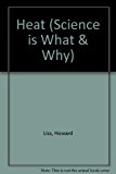 Book Heat (science Is What & Why) free