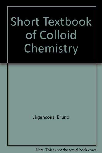 Book A Short Textbook of Colloid Chemistry free