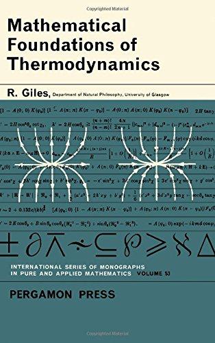 Book Mathematical Foundations of Thermodynamics: International Series of Monographs on Pure and Applied Mathematics free