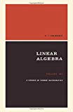 Book A Course Of Higher Mathematics, Volume Iii, Part One: Linear Algebra free