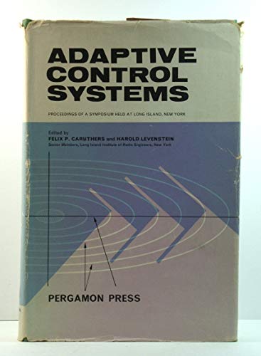 Book Adaptive Control Systems: Symposium free