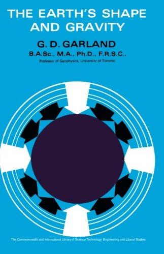 Book The Earth's Shape and Gravity: The Commonwealth and International Library: Geophysics Division free