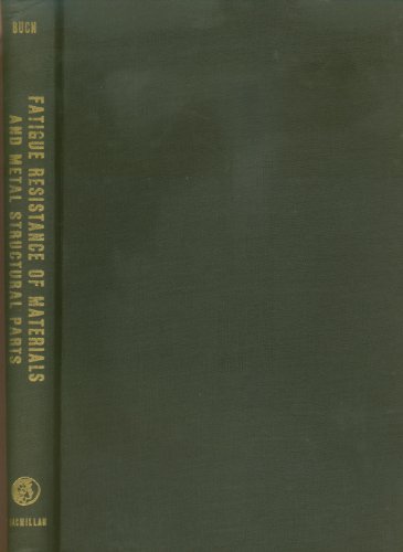 Book Fatigue Resistancw Of Materials And Metal Structural Parts free