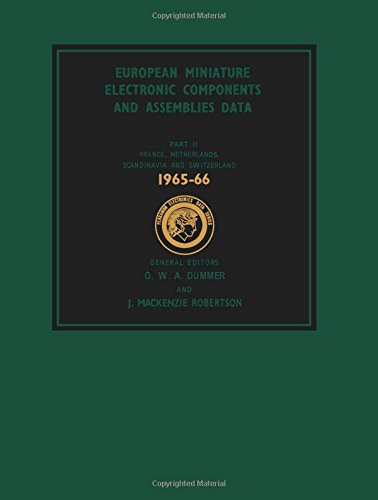 Book European Miniature Electronic Components and Assemblies Data: France, Netherlands, Scandinavia and Switzerland Pt. 2 free