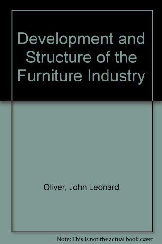 Book The Development and Structure of the Furniture Industry free