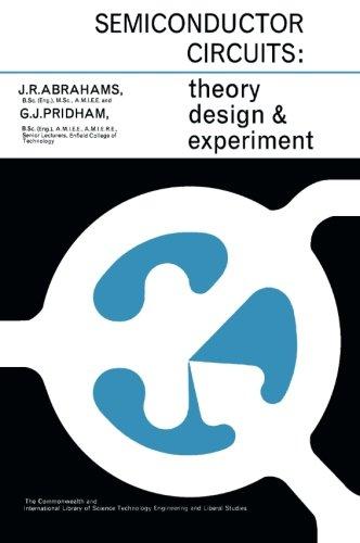 Book Semiconductor Circuits: Theory, Design and Experiment free