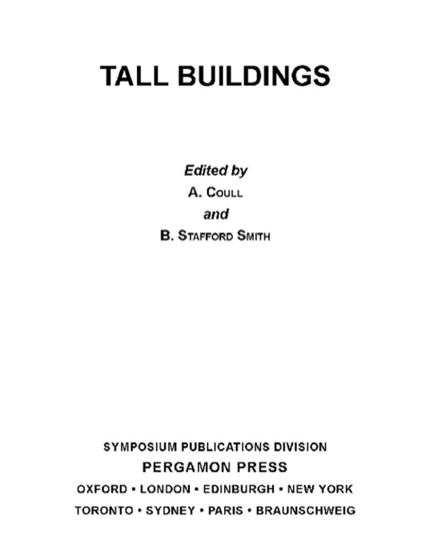 Book Tall Buildings: The Proceedings of a Symposium on Tall Buildings with Particular Reference to Shear Wall Structures, Held in the Department of Civil Engineering, University of Southampton, April 1966 free