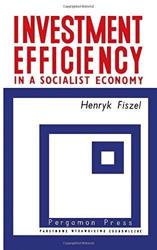Book Investment Efficiency in a Socialist Economy free