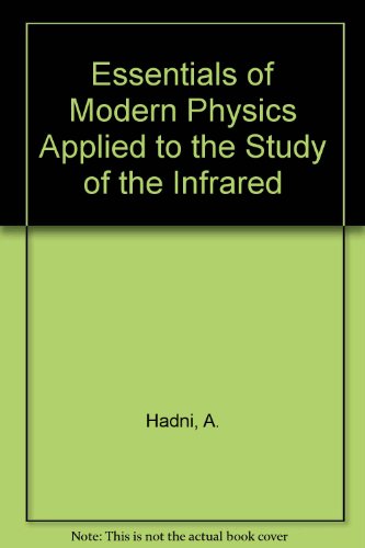 Book Essentials Of Modern Physics Applied To The Study Of The Infrared (international free