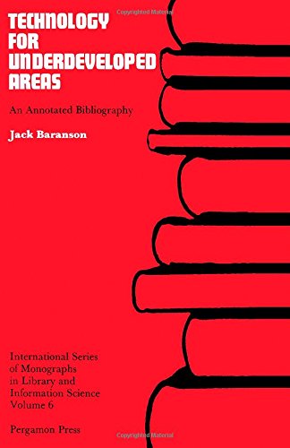 Book Technology for Underdeveloped Areas. an Annotated Bibliography free