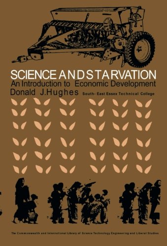 Book Science And Starvation: An Introduction To Economic Development free