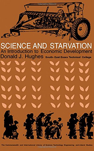 Book Science and starvation;: An introduction to economic development, (The Commonwealth and international library. Liberal studies division) free