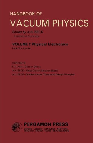 Book Physical Electronics: Handbook of Vacuum Physics free