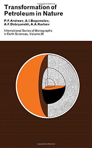 Book Transformation of petroleum in nature, (International series of monographs in earth sciences, v. 29) free