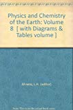 Book Physics And Chemistry Of The Earth: Volume 8  [ With Diagrams & Tables Volume ] free