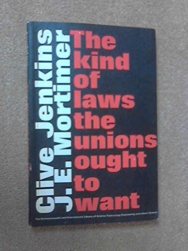 Book The Kind Of Laws The Unions Ought To Want free