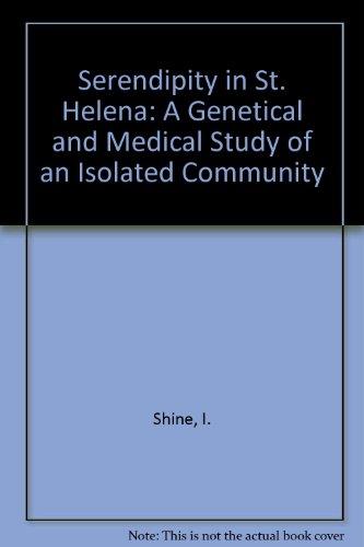 Book Serendipity In St. Helena : A Genetical And Medical Study Of An Isolated Community free