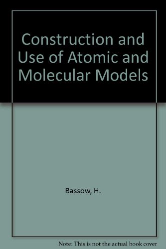 Book Construction And Use Of Atomic And Molecular Models free
