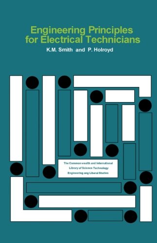 Book Engineering Principles for Electrical Technicians: The Commonwealth and International Library: Electrical Engineering Division (C.I.L.) free