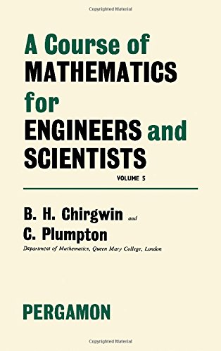 Book A Course of Mathematics for Engineers and Scientists free