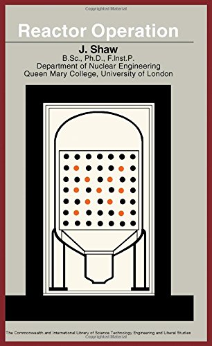 Book Reactor operation, (The Commonwealth and international library. Nuclear engineering division) free