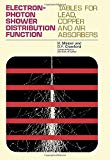 Book Electron--photon shower distribution function;: Tables for lead, copper, and air absorbers, free