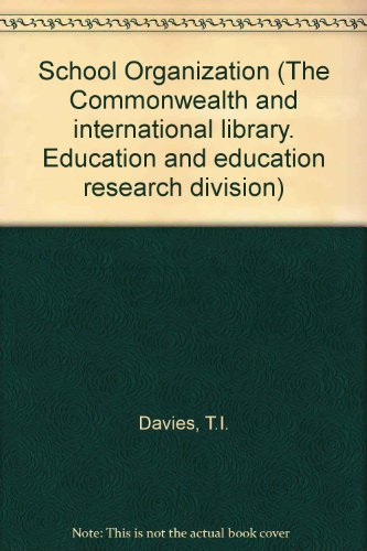 Book School organisation;: A new synthesis, (The Commonwealth international library. Education and education research division) free