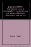 Book Separation of Flow (International series of monographs in interdisciplinary and advanced topics in science and engineering, v. 3) free