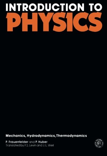 Book Introduction to Physics: Mechanics, Hydrodynamics Thermodynamics (v. 1) free