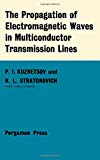 Book The Propagation of Electromagnetic Waves in Multiconductor Transmission Lines free