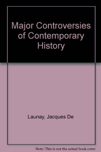 Book Major Controversies of Contemporary History free