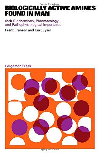 Book Biologically active amines found in man;: Their biochemistry, pharmacology, and pathophysiological importance, free