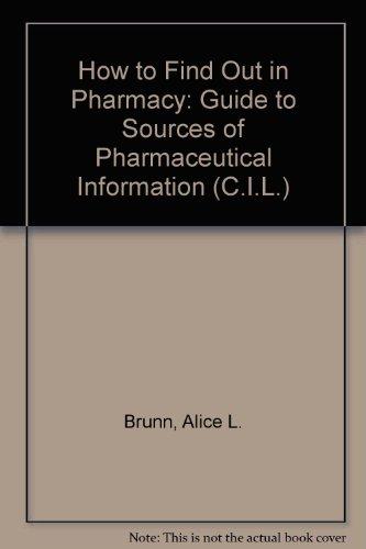 Book How To Find Out In Pharmacy: A Guide To Sources Of Pharmaceutical Information free