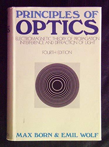 Book Principles of optics;: Electromagnetic theory of propagation, interference and diffraction of light, free
